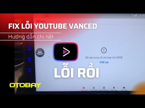 #1 Cách sửa lỗi Youtube vanced – sự cố mất kết nối server – 400 Mới Nhất