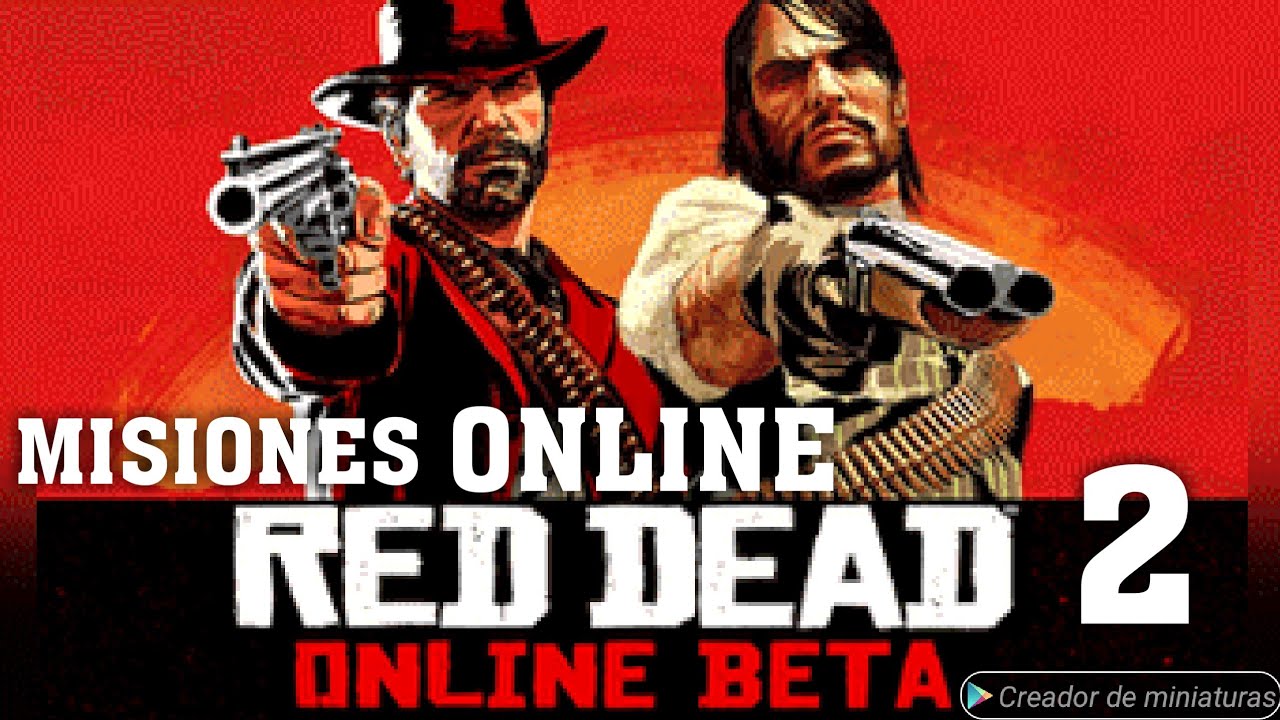 RED DEAD REDENTION 2 BETA ONLINE MISIÓNES MODO LIBRE