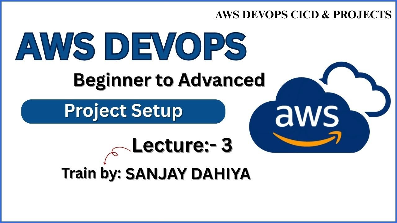 Lecture 3 AWS DevOPS Sample Project Setup - YouTube