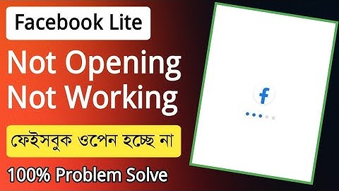 ফেইসবুক লাইট ওপেন হচ্ছে না || Fix Facebook Lite Not Opening || Technical Alauddin 