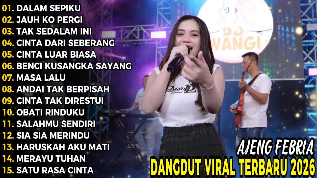 DALAM SEPIKU AJENG FEBRIA DANGDUT KOPLO TERBARU FULL ALBUM LAGU JAWA VIRAL 2025! WAKTU DANGDUT