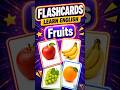 Fruits in English | English Vocabulary Flashcards for Beginners #shorts