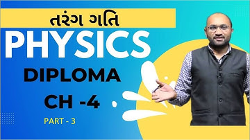 DIPLOMA SEM 1/2 PHYSICS IMP(4300005)(4300004)|| Ch 4 WAVES MOTION PART 3|| DIPLOMA SEM 1/2 GTU IMP