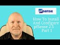 How To Install And Configure pfSense Firewall Pt1