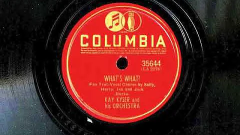 What's What by Kay Kyser and His Orchestra, 1940