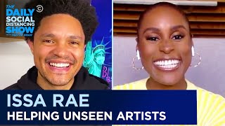 Issa Rae Is Creating A Pipeline For Underrepresented Artists | The Daily Social Distancing Show Issa Rae Is Creating A Pipeline For Underrepresented Artists | The Daily Social Distancing Show