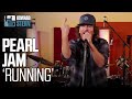 Pearl jam running live on the stern show