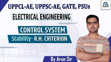 CONTROL SYSTEM, STABILITY - R.H. CRITERION | UPPCL-AE , UPPSC-AE, GATE  | BY ARUN SIR