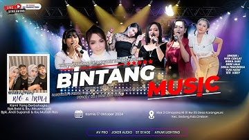 LIVE  BINTANG MUSIC PRODUCTION DESA KARANGWUNI - SEDONG - CIREBON 17 OKTOBER 2024