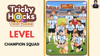 Tricky Hacks Twist Puzzle Level 56 Champion Squad Walkthrough Solution