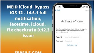 MEID iCloud  Bypass iOS 12 - 14.5.1 full notification, facetime, iCloud. fix checkra1n 0.12.3 issue
