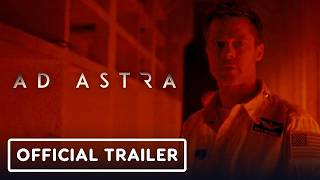 Ad Astra | Official Trailer | Journey Beyond the Stars