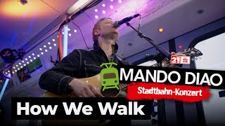 Mando Diao - How We Walk (Stadtbahn-Konzert Hannover)