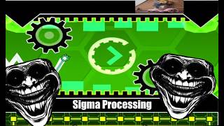 Sigma Processing (Unfinished)