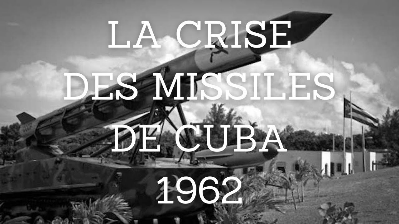 La crise des missiles de Cuba (1962) - Programmes de 3ème et Terminale