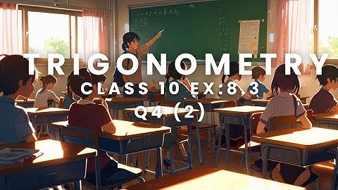 Class 10 Maths | Exercise 8.3 Question 4 (ii) | Chapter 8 Trigonometry | Step-by-Step Solution