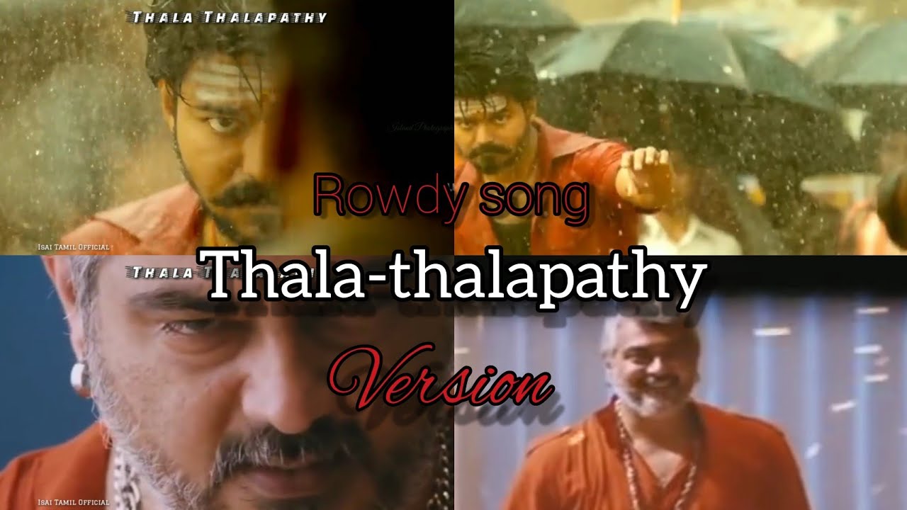 Erangi na adicha rowdy song thala thalapathy version whatsapp statusajithvijaywhatsapp status