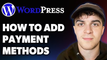 How to Add Payment Methods in Wordpress (Full 2025 Guide)