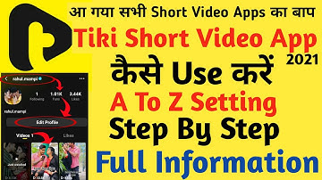 How To Use Tiki Short Video App | Tiki Short Video App | Tiki App | Tiki App Kaise Use Kare