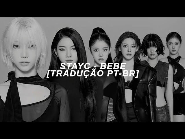STAYC - BEBE [TRADUÇÃO PT-BR] - YouTube