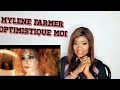 MYLENE FARMER: OPTIMISTIQUE MOI REACTION