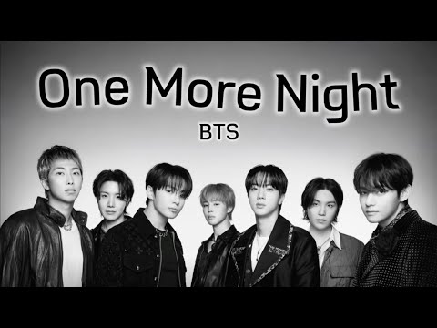 【歌割り・和訳】BTS (방탄소년단) - One More Night