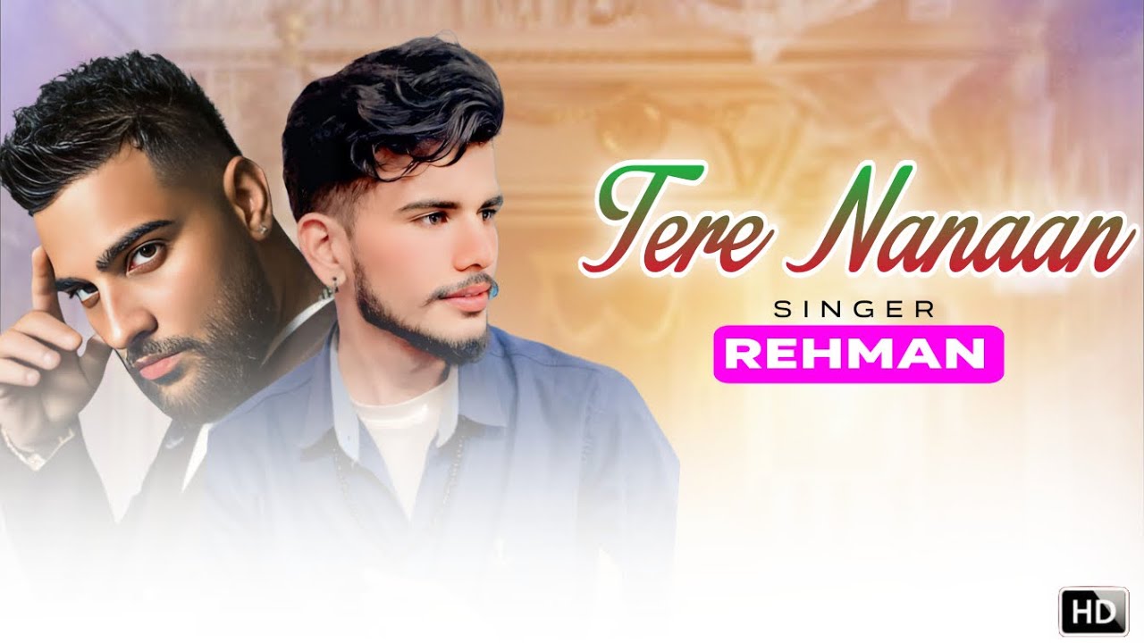 Tere nanaan l official video l singer Rehman l ustad karan aujla l ikky Leatest punjabi song 2026