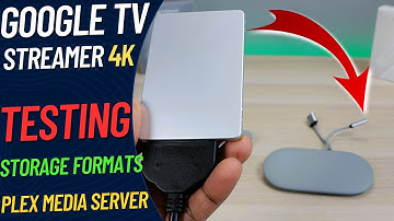 Google TV Streamer 4k Follow-up : Testing Different Storage Formats & Will Plex Media Server Work?