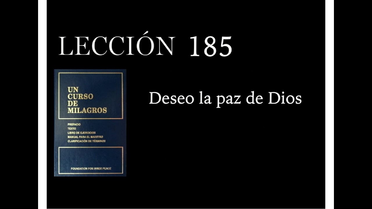 Lección 185 Un Curso de Milagros