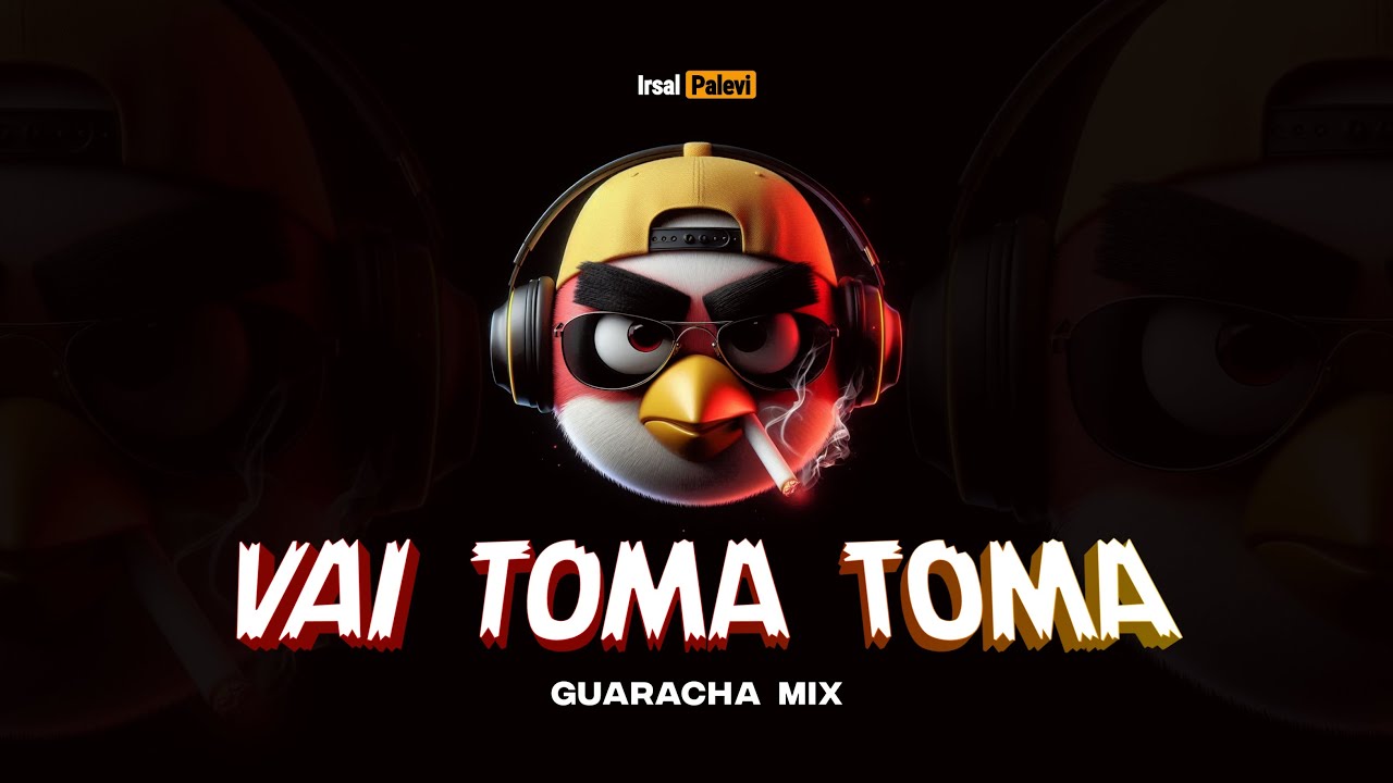 VAI TOMA TOMA (Guaracha Mix)👑🔥 Irsal Palevi