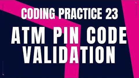 ATM PIN Code Validation | Coding Practice 23 | Nxtwave ccbp 4.0 | Python coding tips tricks | Python