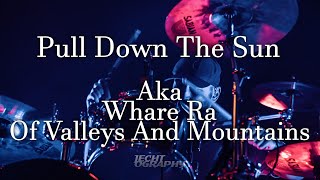 Pull Down The Sun - Aka, Whare Ra, Of Valleys and Mountains (Live 29/05/21)