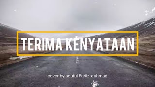 Download Lagu Terima kenyataan - cover by soutul Fariiz x ahmad (แปลไทย)