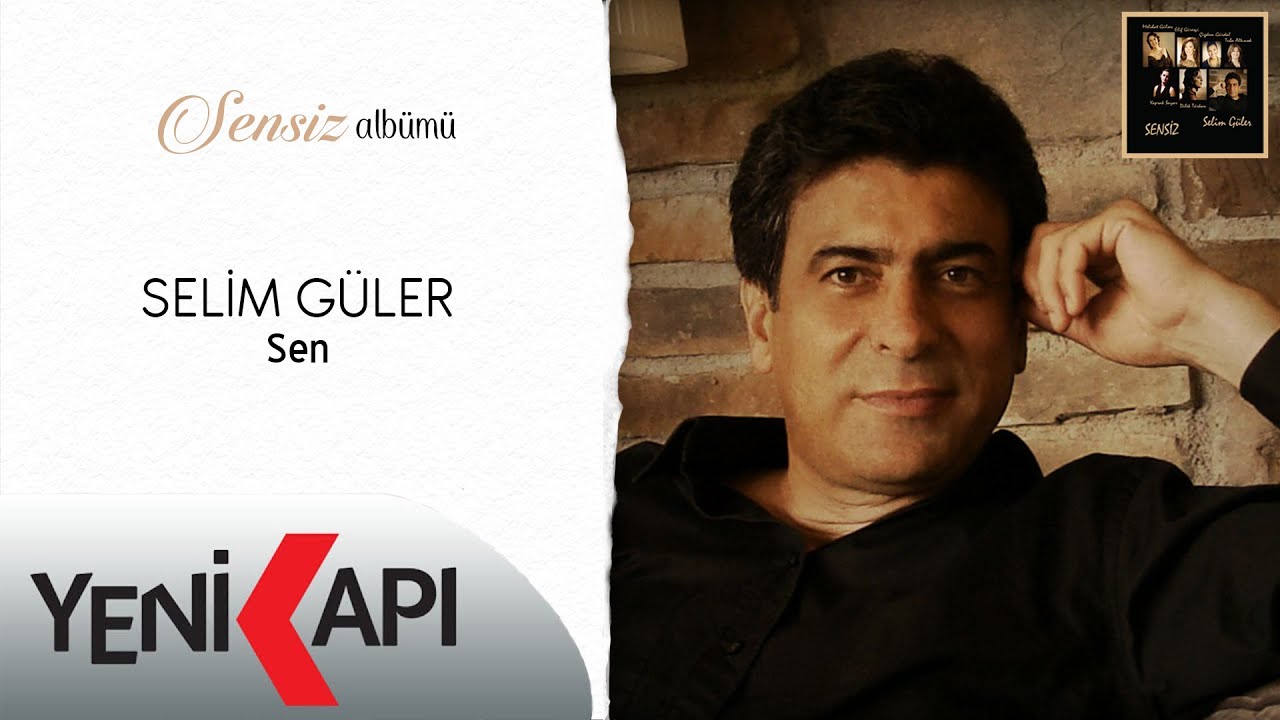 Selim Güler - Sen - YouTube Music