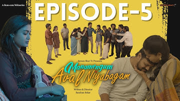 Manamengum Aval Niyabagam Ep-5 | Rom-Com Web series #romantic #love #comedy #trending #webseries