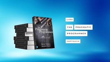 The Pragmatic Programmer - Capítulo 01