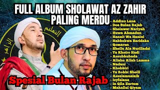 Download Lagu FULL ALBUM SHOLAWAT AZ ZAHIR PALING MERDU | Spesial Bulan Rajab | Sholawat Penyejuk Hati MP3