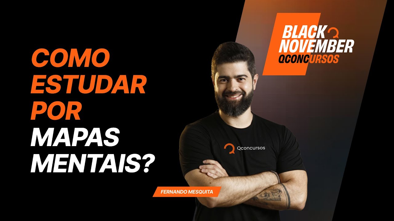 Como estudar por Mapas Mentais para concurso público ? [BlackNovember ...