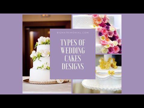 Types Of Wedding Cakes Designs- BigMatrimonial