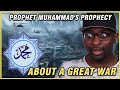 Prophet Muhammad's Shocking Prophecy About a Great War - REACTION