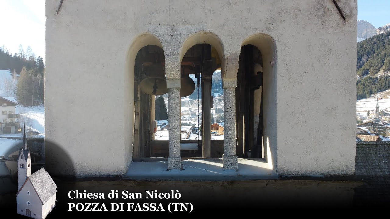 Suonata a Plenum - Campane della Chiesa di S. Nicolò a Pozza di Fassa (TN)