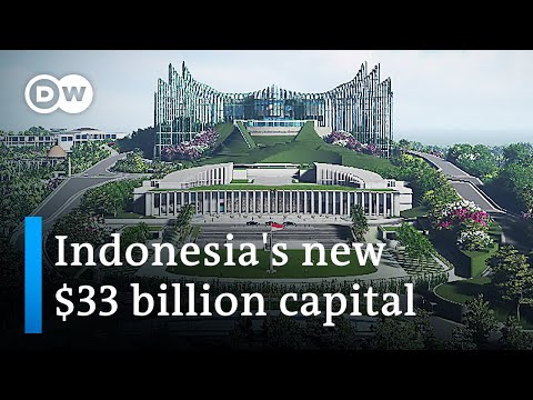 Why indonesia is spending billions to build its new capital nusantara | dw news