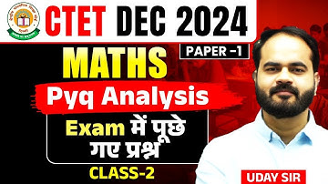 CTET 15th Dec 2024 Maths Previous Year Paper Analysis Class by Uday Sir