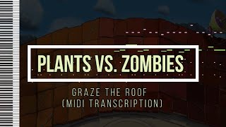 Plants vs. Zombies - Graze the Roof (Midi Transcription) - [MIDI]