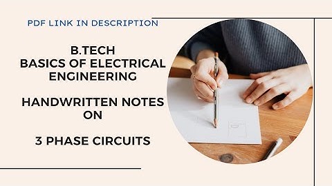 3 Phase Circuits |B.Tech Basics of Electrical Engineering (BEE) Handwritten Notes|