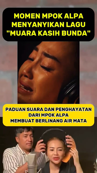 Mpok Alpa sampai menangis menyanyikan lagu Muara Kasih Bunda #mpokalpa #irfanhakim #muarakasihbunda