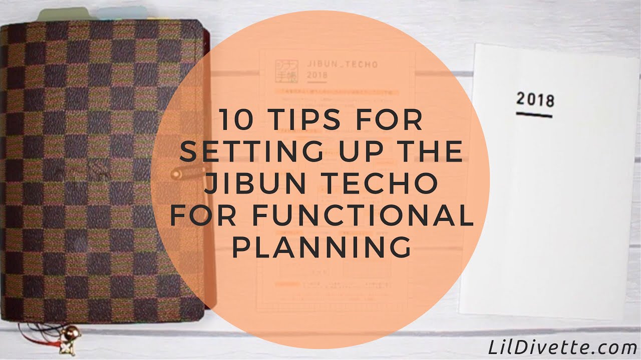 10 Tips for Setting up the Jibun Techo for Functional Planning