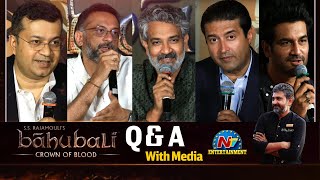 Q & A with Media | Baahubali: Crown of Blood Press Meet | SS Rajamouli | Prabhas | NTV ENT
