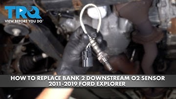 How to Replace Bank 2 Downstream O2 Sensor 2011-2019 Ford Explorer