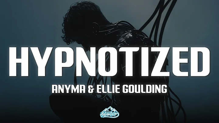 Anyma - Hypnotized (Lyrics) ft. Ellie Goulding
